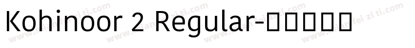 Kohinoor 2 Regular字体转换